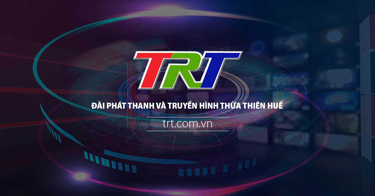 TRT Online | TRT - Đài Phát thanh và Truyền hình Thừa Thiên Huế